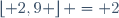 \left\lfloor 2,9 \right\rfloor = 2