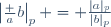 \left|\frac ab\right|_p = \frac{|a|_p}{|b|_p}