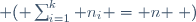\left ( \sum^k_{i=1} n_i = n \right )