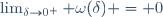 \lim_{\delta\to0^+} \omega(\delta) = 0