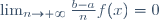 \lim_{n\rightarrow+\infty}\frac{b-a}{n}f(x)=0
