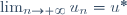 \lim_{n\rightarrow+\infty}u_n=u^*