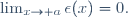\lim_{x\to a}\epsilon(x)=0.