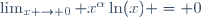 \lim_{x \to 0} x^{\alpha}\ln(x) = 0
