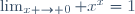 \lim_{x \to 0} x^x=1
