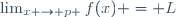 \lim_{x \to p+}f(x) = L