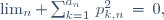 \lim_n \sum_{k=1}^{a_n}\,p_{k,n}^2\,=\,0,\ 