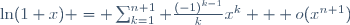 \ln(1+x) = \sum_{k=1}^{n+1} \frac{(-1)^{k-1}}kx^k + o(x^{n+1})