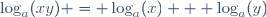 \log_a(xy) = \log_a(x) + \log_a(y)\,