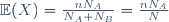 \mathbb{E}(X)=\frac{nN_A}{N_A+N_B}=\frac{nN_A}{N}\,