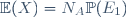 \mathbb{E}(X)=N_A\mathbb{P}(E_1)\,
