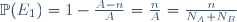 \mathbb{P}(E_1)=1-\frac{A-n}{A}=\frac{n}{A}=\frac{n}{N_A+N_B}\,