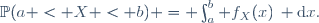 \mathbb{P}(a < X < b) = \int_a^b f_X(x)\, \textrm{d}x.