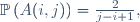 \mathbb{P}\left(A(i,j)\right)\ =\ \frac2{j-i+1},