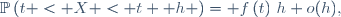 \mathbb{P}\left(t < X < t+ h \right)= f\left(t\right)\,h+o(h),