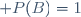 \mathbb P(B)=1\ 