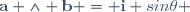 \mathbf{a} \wedge \mathbf{b} = \mathbf{i} sin\theta 