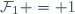\mathcal{F}_1 = 1
