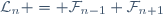 \mathcal{L}_n = \mathcal{F}_{n-1}+\mathcal{F}_{n+1}