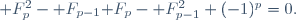 \mathcal F_p^2-\mathcal F_{p-1}\mathcal F_p-\mathcal F_{p-1}^2+(-1)^p=0.
