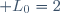 \mathcal L_0=2