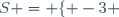 \mathcsr{S} = \lbrace -3 ; 7 \rbrace.