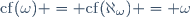 \mathrm{cf}(\omega) = \mathrm{cf}(\aleph_{\omega}) = \omega
