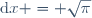 \int_{-\infty}^{+\infty} e^{-x^2} \;\mathrm{d}x = \sqrt\pi