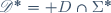 \mathscr{D}^*=\mathscr D\cap\Sigma^*