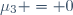 \mu_3 = 0\,