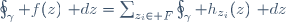 \oint_\gamma f(z)~\mathrm dz=\sum_{z_i\in F}\oint_\gamma h_{z_i}(z)~\mathrm dz