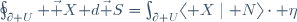 \oint_{\partial U} \vec X\ \mathrm d\vec S=\int_{\partial U}\langle X\mid N\rangle\cdot \eta