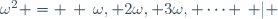 \omega^2 = \left\{ \left\{\omega, 2\omega, 3\omega, \cdots \right\} | \right\}
