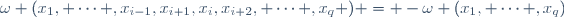 \omega (x_1, \cdots ,x_{i-1},x_{i+1},x_i,x_{i+2}, \cdots ,x_q ) = -\omega (x_1, \cdots ,x_q)