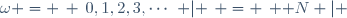 \omega = \left\{ \left\{0,1,2,3,\cdots\right\} | \right\} = \left\{ \mathbb N | \right\}