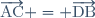\overrightarrow{\text{AC}} = \overrightarrow{\text{DB}}