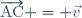 \overrightarrow{\text{AC}} = \vec{v}