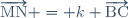 \overrightarrow{\text{MN}} = k \overrightarrow{\text{BC}}