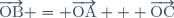 \overrightarrow{\text{OB}} = \overrightarrow{\text{OA}} + \overrightarrow{\text{OC}}
