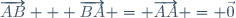 \overrightarrow{AB} + \overrightarrow{BA} = \overrightarrow{AA} = \vec{0}