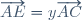 \overrightarrow{AE}=y\overrightarrow{AC}