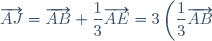 \overrightarrow{AJ}=\overrightarrow{AB}+\dfrac{1}{3}\overrightarrow{AE}=3\left(\dfrac{1}{3}\overrightarrow{AB}\right)+\dfrac{1}{3}\overrightarrow{AE}
