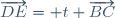 \overrightarrow{DE}= t \overrightarrow{BC}