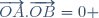 \overrightarrow{OA}.\overrightarrow{OB}=0 