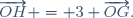\overrightarrow{OH} = 3 \overrightarrow{OG}.