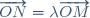 \overrightarrow{ON}=\lambda\overrightarrow{OM}