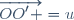 \overrightarrow{OO' }=u