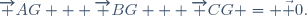 \overrightarrow {AG} + \overrightarrow {BG} + \overrightarrow {CG} = \vec {0}.