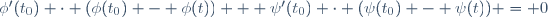 \phi'(t_0) \cdot (\phi(t_0) - \phi(t)) + \psi'(t_0) \cdot (\psi(t_0) - \psi(t)) = 0