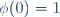 \phi(0)=1